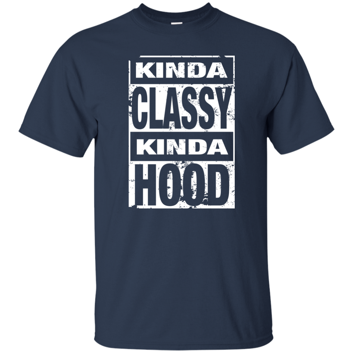 Kinda classy hot sale kinda hood shirt