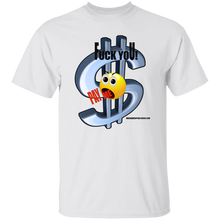Fuck You Pay Me T-Shirt