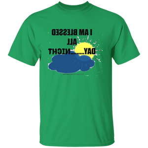 I Am Blessed All Day...Night  T-Shirt