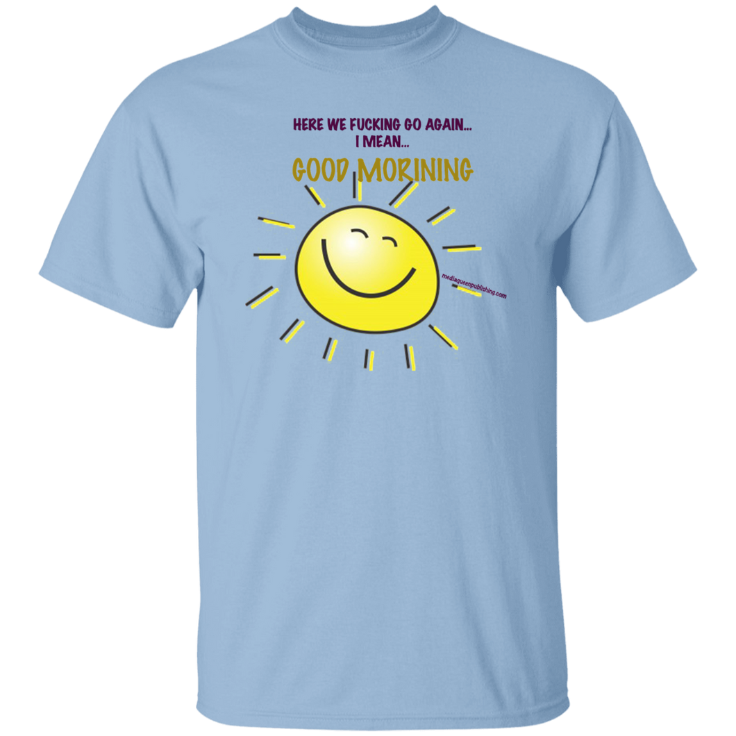 Good Morning T-Shirt