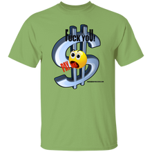 Fuck You Pay Me T-Shirt