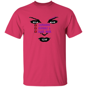 Expensive Difficult & Talks Back T-Shirt