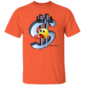 Fuck You Pay Me T-Shirt