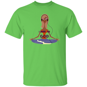 I Work For God T-Shirt
