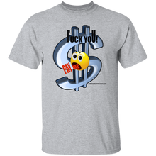 Fuck You Pay Me T-Shirt