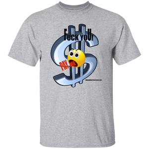 Fuck You Pay Me T-Shirt