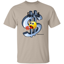 Fuck You Pay Me T-Shirt