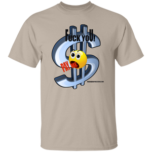 Fuck You Pay Me T-Shirt