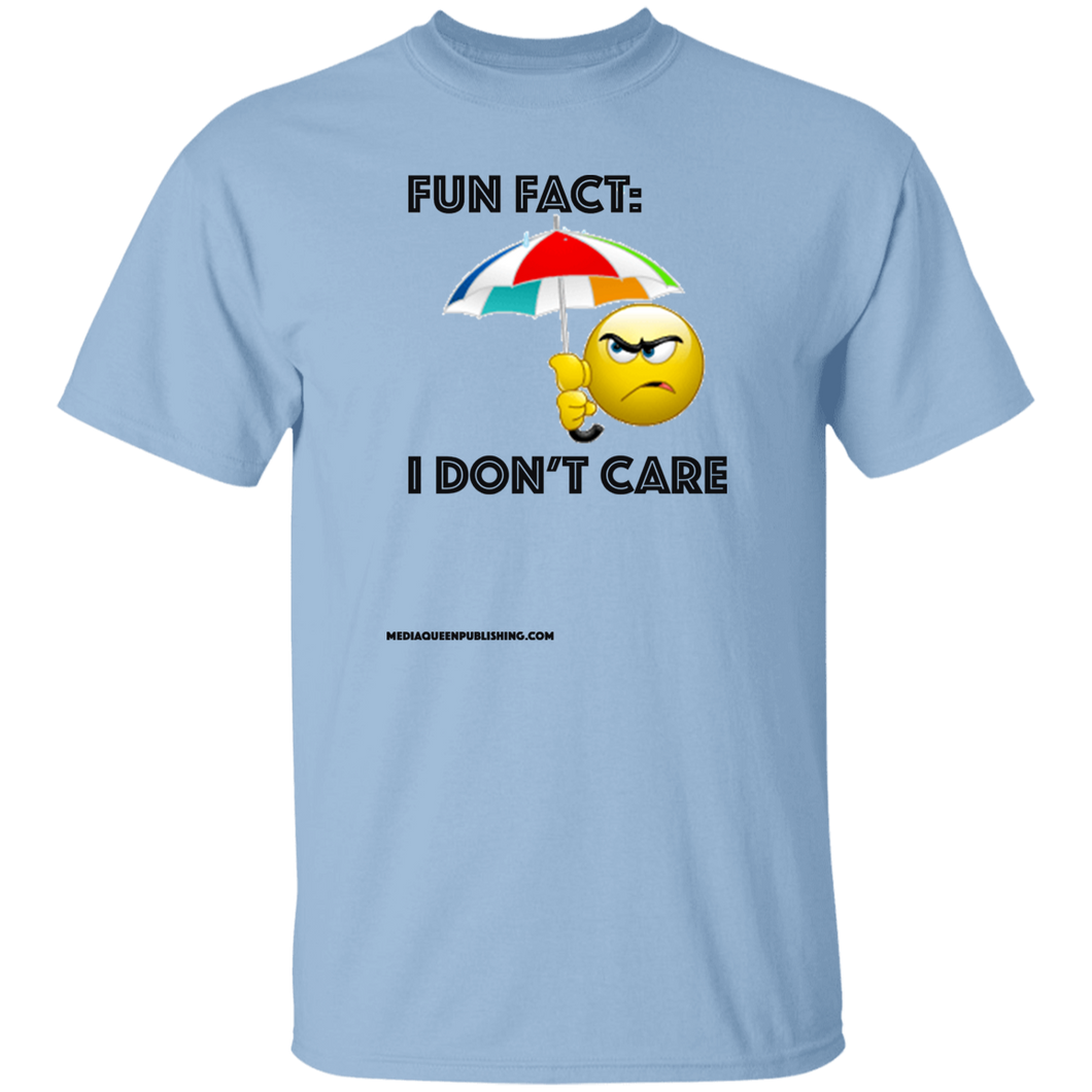 Fun Fact: I Don't Care T-Shirt