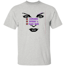 Expensive Difficult & Talks Back T-Shirt