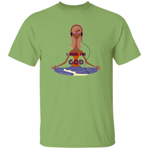 I Work For God T-Shirt