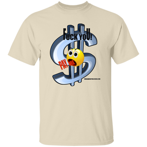 Fuck You Pay Me T-Shirt