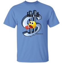 Fuck You Pay Me T-Shirt