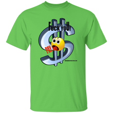 Fuck You Pay Me T-Shirt