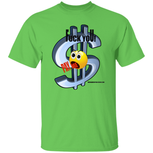 Fuck You Pay Me T-Shirt