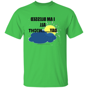 I Am Blessed All Day...Night  T-Shirt