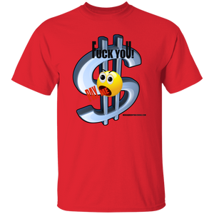 Fuck You Pay Me T-Shirt