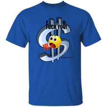 Fuck You Pay Me T-Shirt