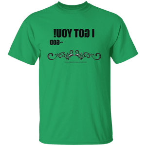 I Got You T-Shirt