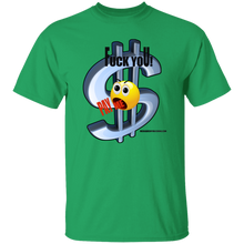 Fuck You Pay Me T-Shirt