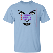 Expensive Difficult & Talks Back T-Shirt