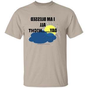 I Am Blessed All Day...Night  T-Shirt