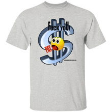 Fuck You Pay Me T-Shirt