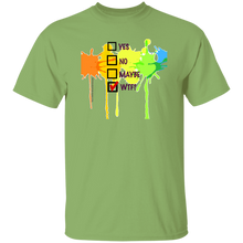 YES, NO, MAYBE, WTF? T-Shirt