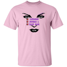 Expensive Difficult & Talks Back T-Shirt