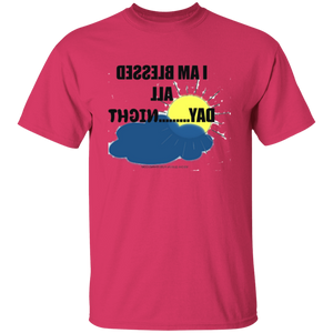 I Am Blessed All Day...Night  T-Shirt