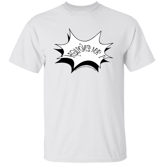 I Am Enough T-Shirt