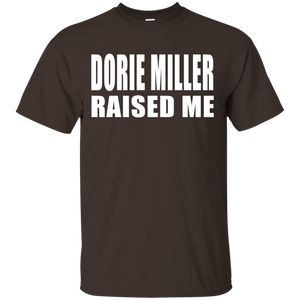 DORIE MILLER RAISED ME T-Shirt