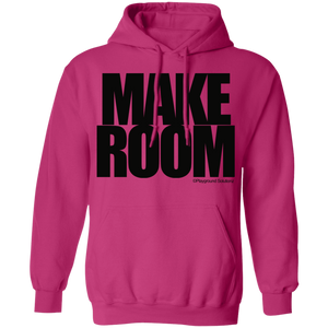 MAKE ROOM Pullover Hoodie