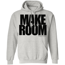 MAKE ROOM Pullover Hoodie