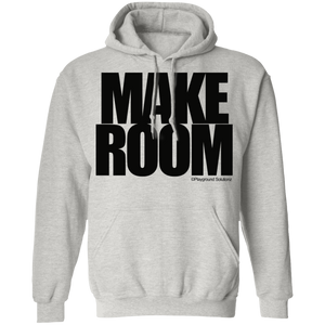 MAKE ROOM Pullover Hoodie