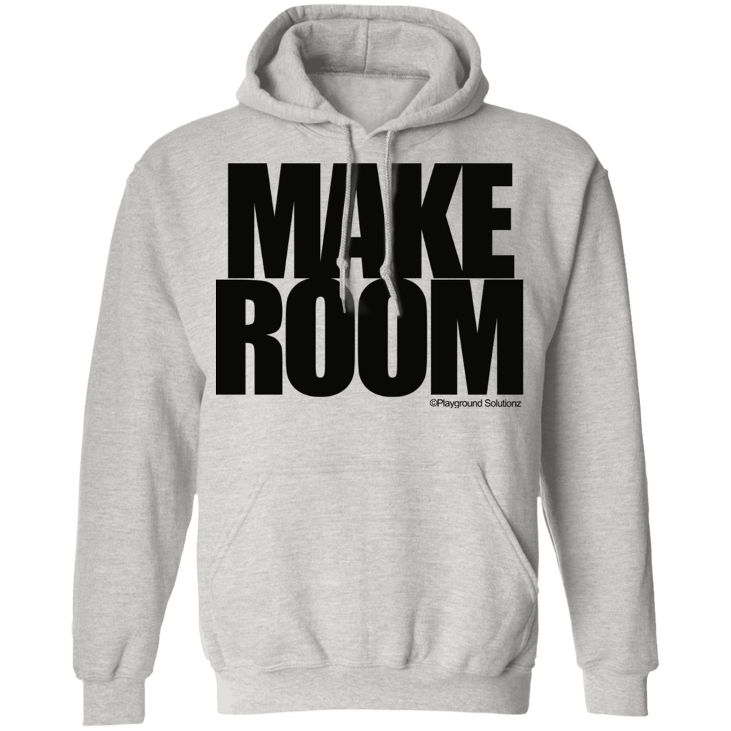 MAKE ROOM Pullover Hoodie