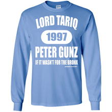 LORD TARIQ PETER GUNZ  "IF IT WAS'NT FOR THE BRONX" (Rapamania Collection) Long sleeve T-Shirt