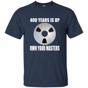 OWN YOUR MASTERS T-Shirt