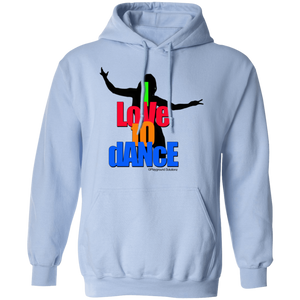 I LOVE TO DANCE Pullover Hoodie