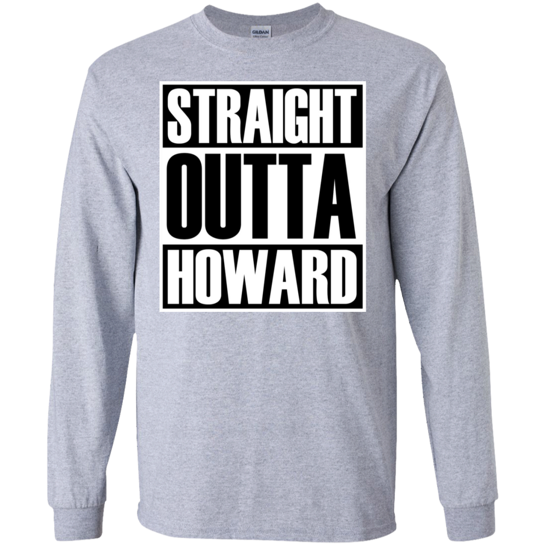 STRAIGHT OUTTA HOWARD Long sleeve T-Shirt