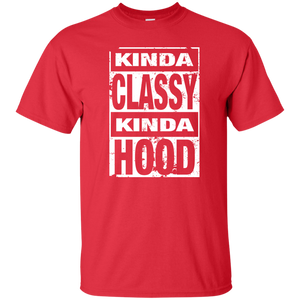 KINDA CLASSY KINDA HOOD (distressed) T-Shirt