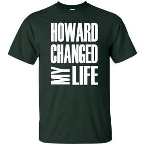 HOWARD CHANGED MY LIFE T-Shirt