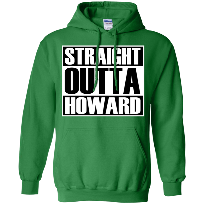 STRAIGHT OUTTA HOWARD Hoodie 8 oz.