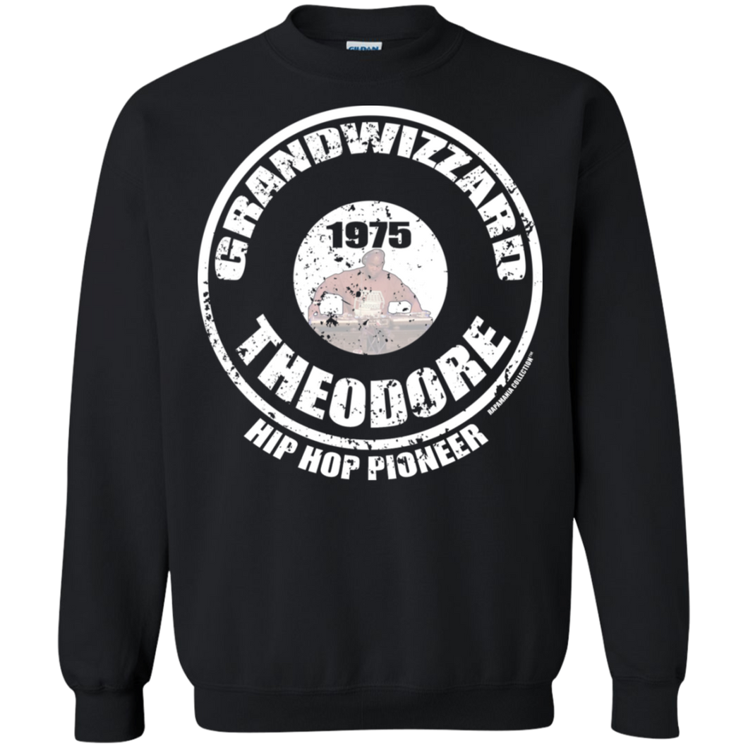 GRANDWIZZARD THEODORE PIONEER (Rapamania Collection) Sweatshirt  8 oz.