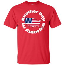 ANOTHER DAY IN AMERICA T-Shirt