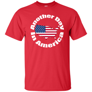 ANOTHER DAY IN AMERICA T-Shirt