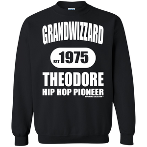 GRANDWIZZARD THEODORE  (Rapamania Collection) Sweatshirt  8 oz.