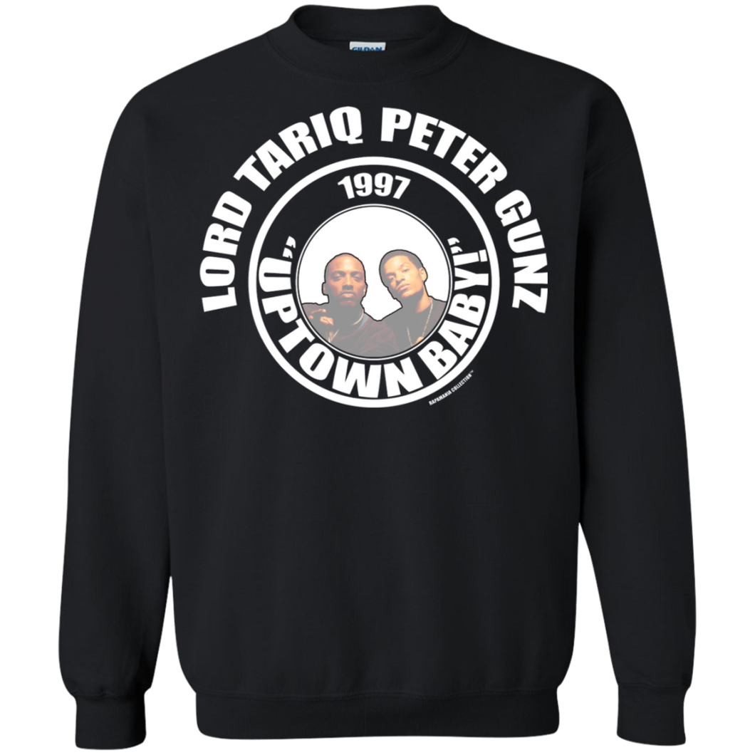 LORD TARIQ PETER GUNZ UPTOWN BABY (Rapamania Collection) Sweatshirt  8 oz.