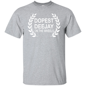 DOPEST DJ ON THE WHEELS T-Shirt