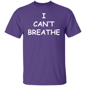 I Can't Breathe T-Shirt